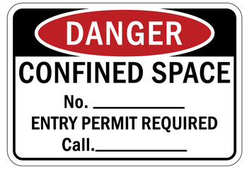 Confined space sign and labels entry permit required