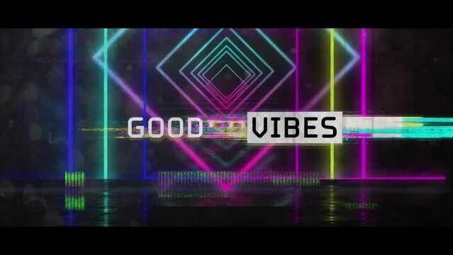 Animation of good vibes text over neon shapes on black background