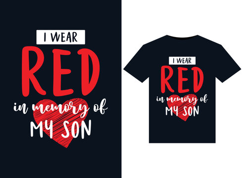 I Wear Red In Memory of my Son illustrations for print-ready T-Shirts design