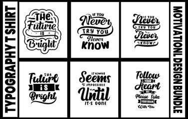 Typography motivational shirt design bundle typography t-shirt design template,
best t shirt typography designs,
motivational t-shirt,