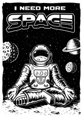 Vintage space themed poster with illustration meditation astronaut on a moon. This design can also be used as a t-shirt print.