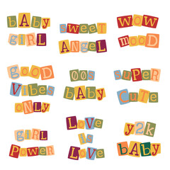 Y2k anonymous newspaper cutout letters in cute quote words. Colorful girly vintage phrases set.
