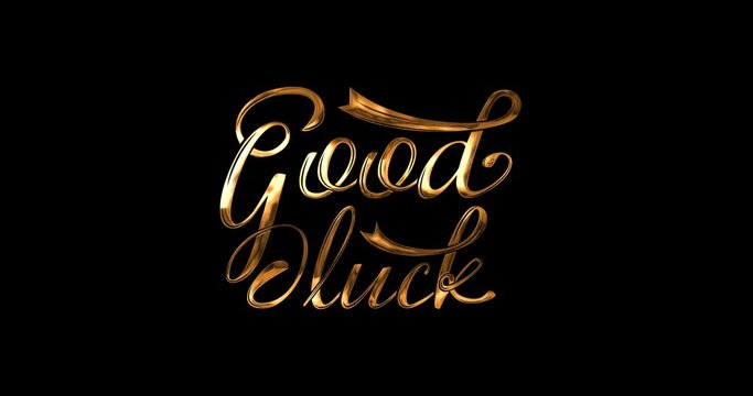 Animated Good luck. Animation golden text handwriting calligraphy with ink drops on the black screen alpha channel. Suitable for Congratulations, Celebrations, and achievements. Transparent background