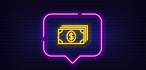 Neon light speech bubble. Cash money line icon. Banking currency sign. Dollar or USD symbol. Neon light background. Banking glow line. Brick wall banner. Vector
