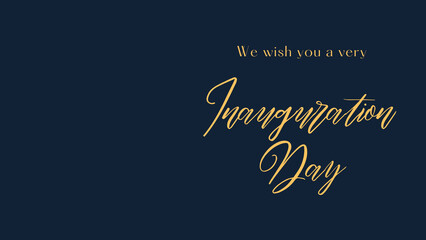 we wish you a Inauguration Day