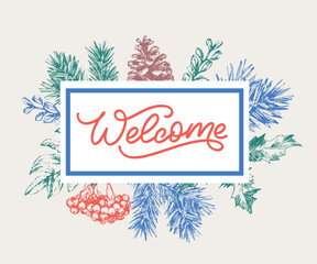 Welcome - lettering calligraphic inscription with smooth lines.