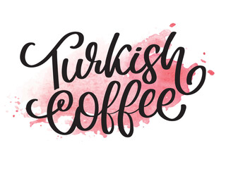 Turkish Coffee letter vector logo, typography, sign in black and white. Advertising poster or template design. Modern lettering logotype, coffee signboard. Design elements. Vector illustration.