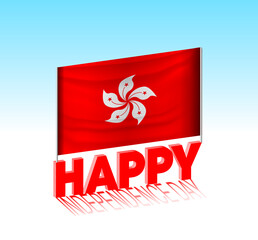 Hong Kong independence day. Simple Hong Kong flag and billboard in the sky. 3d lettering template. Ready special day design message.