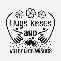 Valentine quotes. Valentine's Day svg, Valentine's Day svg design for tshirt