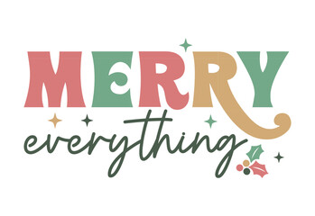 Christmas Quote,  Christmas T Shirt Design