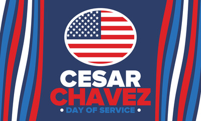 Cesar Chavez Day. Day of service and learning. The official national american holiday, celebrated annually in Uniter States. Vector poster, banner and illustration