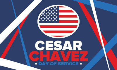 Cesar Chavez Day. Day of service and learning. The official national american holiday, celebrated annually in Uniter States. Vector poster, banner and illustration