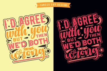 World Cancer Day vector design, t shirt design, 4th February world cancer day design 