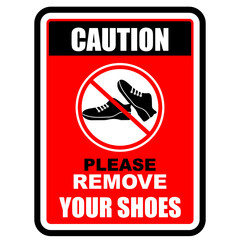 Caution, Please remove your shoes, sign vector