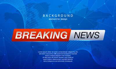 Breaking News on World Map Background. Planet News Background Business Technology. Vector illustration template for your design.