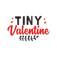 Sticker for Saint Valentines Day - Tiny Valentine quote. design