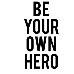 Be Your Own Hero Word Design