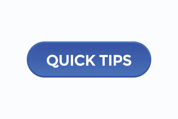 quick tips button vectors.sign label speech bubble quick tips
