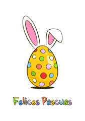 Happy Easter colorful lettering in Spanish (Felices Pascuas) with Easter egg and bunny ears. Cartoon. Vector illustration. Isolated on white background
