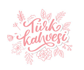 Text in the Turkish: turkish coffee day