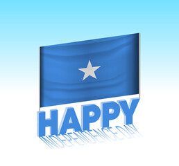 Somalia independence day. Simple Somalia flag and billboard in the sky. 3d lettering template. Ready special day design message.