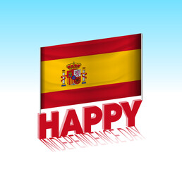 Spain independence day. Simple Spain flag and billboard in the sky. 3d lettering template. Ready special day design message.