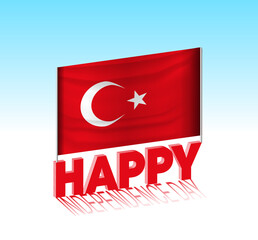 Turkey independence day. Simple Turkey flag and billboard in the sky. 3d lettering template. Ready special day design message.