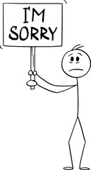 Sad Person Holding I'm Sorry Sign, Vector Cartoon Stick Figure Illustration