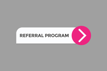 referral program button vectors.sign label speech bubble referral program
