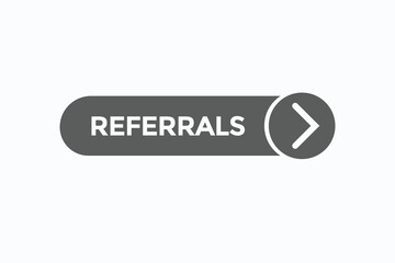 referrals button vectors.sign label speech bubble referrals
