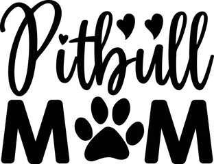 pitbull mom dog svg design 