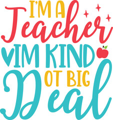 i’m a teacher im kind ot big deal