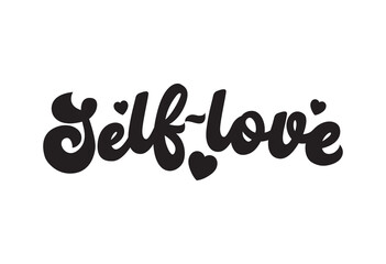 Self-love hand drawn 70s design. Trendy groovy lettering quote for poster, print, greeting card etc. Motivational self love design concept with hearts. Hippie vintage 80s flat style quote.