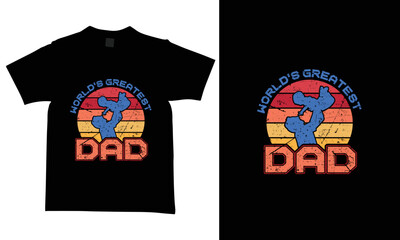 Father's day t-shirt design, new and modern and creative design t-shirts.