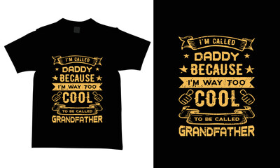 Father's day t-shirt design, new and modern and creative design t-shirts.
