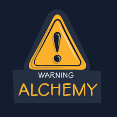 Warning sign (Alchemy), vector illustration.