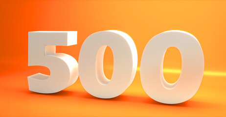 500 text 3d numbers white on orange background. 3d rendering.