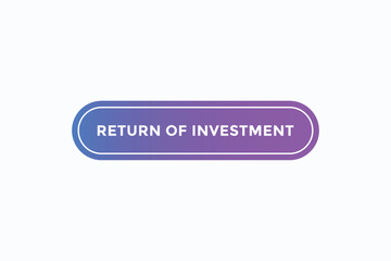 return of investment button vectors.sign label speech bubble return of investment
