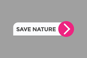 save nature button vectors.sign label speech bubble save nature
