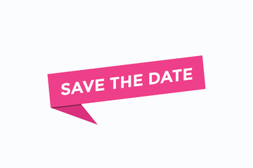 save the date button vectors.sign label speech bubble save the date
