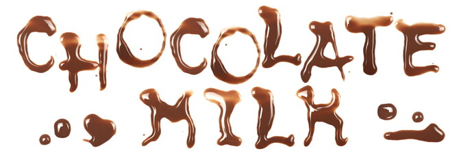 Word spilled chocolate milk puddle in shape letters isolated on white, top view