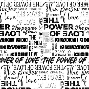 the power of love slogan pattern background and word collage on black