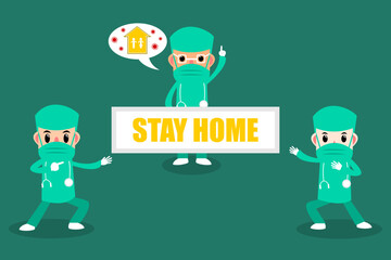 Fototapeta premium Doctor advised everyone to stay at home. Prevention and reduction of infection Coronavirus(Covid-19). Virus protection concept. Vector illustration.
