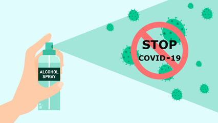 Hand holding alcohol spray to prevent the epidemic from the coronavirus. Stop Covid-19 Sign. Cleaning to prevent germs covid-19 virus. New normal after covid-19 pandemic concept. Vector illustration