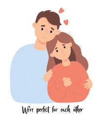 Loving couple of young people. guy gently hugs girl. Romantic valentine card Were perfect for each other. Vector illustration with love family.
