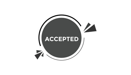 Accepted button web banner templates. Vector Illustration
