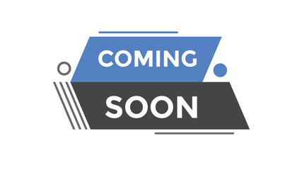 Coming soon  button web banner templates. Vector Illustration
