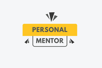 personal mentor text Button. personal mentor Sign Icon Label Sticker Web Buttons