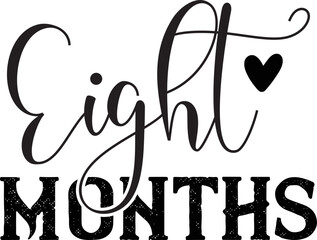 Eight Months