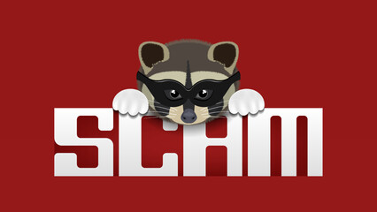 Vector cute funny head and paws of raccoon scammer in mask. Word, scam on red background. © GAlexS